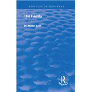 Revival: The Family (1931) by Muller-Lyer,Franz Carl, 9780815374763
