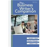 The Business Writer's Companion by Alred, Gerald J.; Brusaw, Charles T.; Oliu, Walter E., 9781319044763