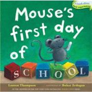 Mouse's First Day of School by Thompson, Lauren; Erdogan, Buket, 9781416994763