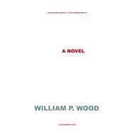 The Bribe by Wood, William P., 9781620454763