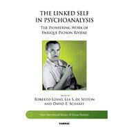 The Linked Self in Psychoanalysis by Losso, Roberto; De Setton, Lea S.; Scharff, David E., 9781782204763