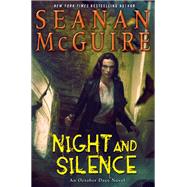 Night and Silence by McGuire, Seanan, 9780756414764