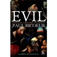 Evil A challenge to philosophy and theology by Ricoeur, Paul, 9780826494764