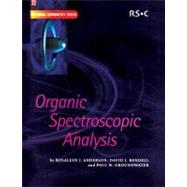 Organic Spectroscopic Analysis by Anderson, Rosaleen J.; Bendell, David J.; Groundwater, Paul W.; Davies, A. G.; Phillips, David, 9780854044764