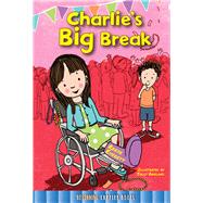 Charlie's Big Break by Everett, Reese, 9781634304764