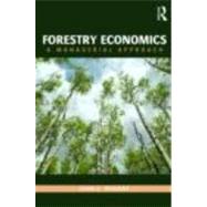 Forestry Economics: A Managerial Approach by Wagner; John E., 9780415774765