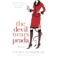 The Devil Wears Prada by Weisberger, Lauren, 9780767914765