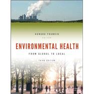 Environmental Health: From Global to Local by Frumkin, Howard, 9781118984765