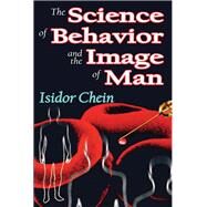 The Science of Behavior and the Image of Man by Carl von Clausewitz, 9781315134765
