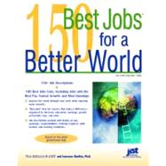 150 Best Jobs for a Better World by Shatkin, Laurence, 9781593574765