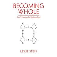 BECOMING WHOLE CL by STEIN,LESLIE, 9781611454765