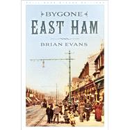 Bygone East Ham by Evans, Brian, 9781803994765