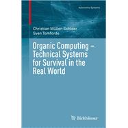 Organic Computing by Mller-schloer, Christian; Tomforde, Sven, 9783319684765