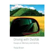 Driving With Dvorak by Jackson, Fleda Brown, 9780803224766