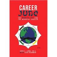 Career Judo by Long, John E.; Newman, Erin, 9781504384766
