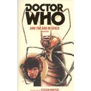 Doctor Who and the Ark in Space by Marter, Ian; Moffat, Steven, 9781849904766