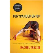 Tonypandemonium by Trezise, Rachel, 9781909844766