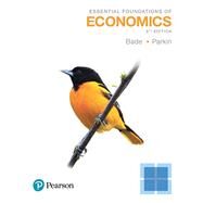 MyLab Economics with Pearson eText -- Combo Access Card -- for Essential Foundations of Economics by Bade, Robin; Parkin, Michael, 9780136714767