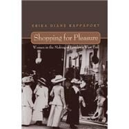 Shopping for Pleasure by Rappaport, Erika, 9780691044767