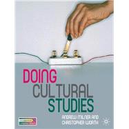 Doing Cultural Studies by Milner, Andrew; Worth, Chris, 9781403914767