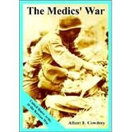 The Medics' War: United States Army in the Korean War by Cowdrey, Albert E., 9781410224767