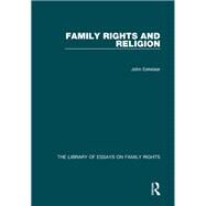 Family Rights and Religion by Eekelaar,John, 9781472464767