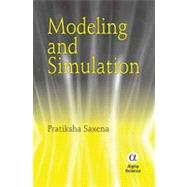 Modeling and Simulation by Saxena, Pratiksha, 9781842654767
