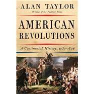 American Revolutions by Taylor, Alan, 9780393354768