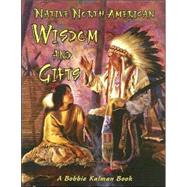 Native North American Wisdom And Gifts by Walker, Niki, 9780778704768