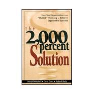 The 2,000 Percent Solution by Mitchell, Donald; Coles, Carol; Metz, Robert, 9780814404768