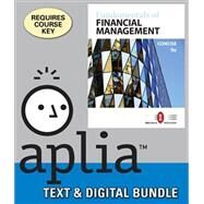Bundle: Fundamentals of Financial Management, Concise Edition, 9th + Aplia, 1 term Printed Access Card by Brigham, Eugene F.; Houston, Joel F., 9781337124768