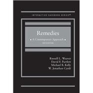 Remedies, A Contemporary Approach(Interactive Casebook Series) by Weaver, Russell L.; Partlett, David F.; Kelly, Michael B.; Cardi, W. Jonathan, 9781685614768