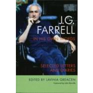 J. G. Farrell in His Own Words by Farrell, J. G.; Greacen, Lavinia; Banville, John, 9781859184769