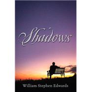 Shadows by William Stephen Edwards, 9781977204769