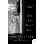 The Last War by Menendez, Ana, 9780061724770