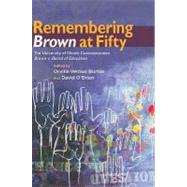 Remembering Brown at Fifty by Burton, Orville Vernon, 9780252034770