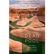 Dead Pool by Powell, James Lawrence, 9780520254770