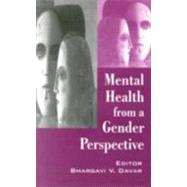 Mental Health from a Gender Perspective by Bhargavi V Davar, 9780761994770