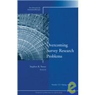 Overcoming Survey Research Problems: New Directions for Institutional Research, No. 121 by Editor:  Stephen R. Porter, 9780787974770