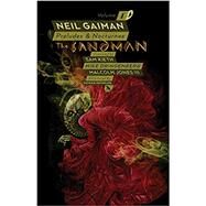 The Sandman Vol. 1: Preludes & Nocturnes 30th Anniversary Edition by GAIMAN, NEIL; KIETH, SAM, 9781401284770