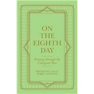 On the Eighth Day by Breedlove; Kane; Perry; West, 9781664254770