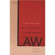 An Introduction to Contemporary International Law; A Policy-Oriented Perspective; Second Edition by Lung-chu Chen, 9780300084771