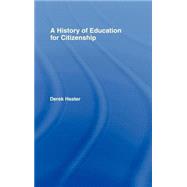 A History of Education for Citizenship by Heater; Derek, 9780415304771