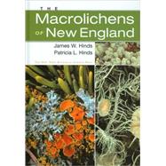 The Macrolichens Of New England by Hinds, James W., 9780893274771