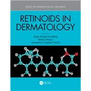 Retinoids in Dermatology by Karadag, Ayse Serap; Aksoy, Berna; Parish, Lawrence Charles, M.D., 9781138314771