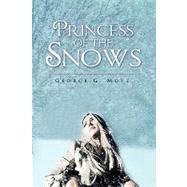 Princess of the Snows by Motz, George, 9781441564771