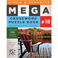 Simon & Schuster Mega Crossword Puzzle Book #18 by Samson, John M., 9781501194771
