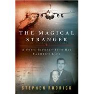 The Magical Stranger by Rodrick, Stephen, 9780062004772