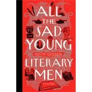 All the Sad Young Literary Men by Gessen, Keith, 9780143114772