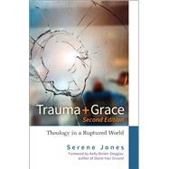 Trauma + Grace by Jones, Serene, 9780664264772